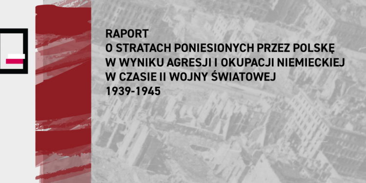 Prezentacja raportu w sprawie strat poniesionych przez Polskę w wyniku niemieckiej agresji i okupacji