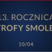 13. rocznica katastrofy smoleńskiej